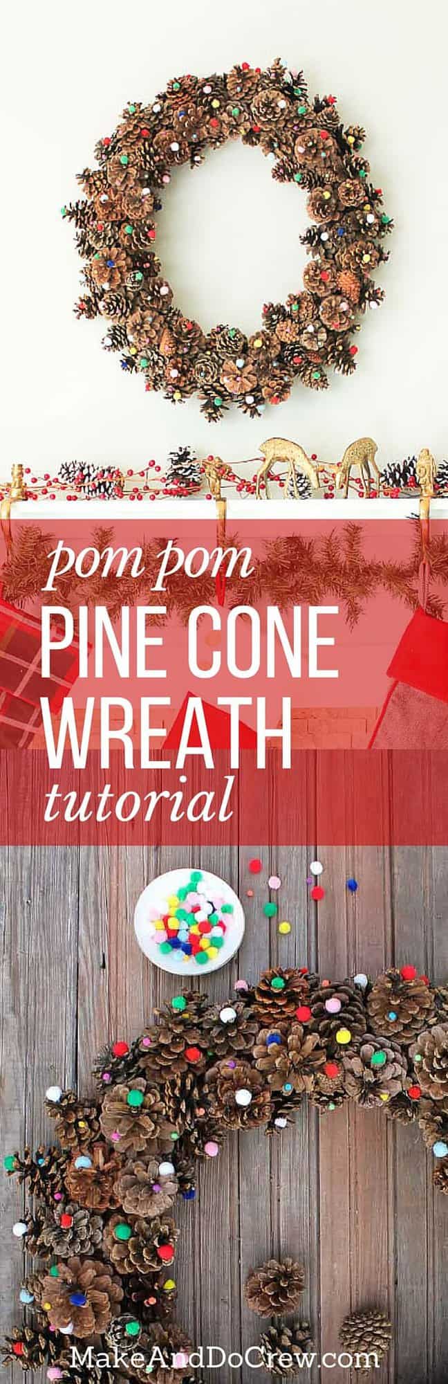 This DIY pinecone wreath is made with adorable little pom poms and costs less than $6 total! Perfect for the Christmas season and beyond. Click to view the full tutorial.