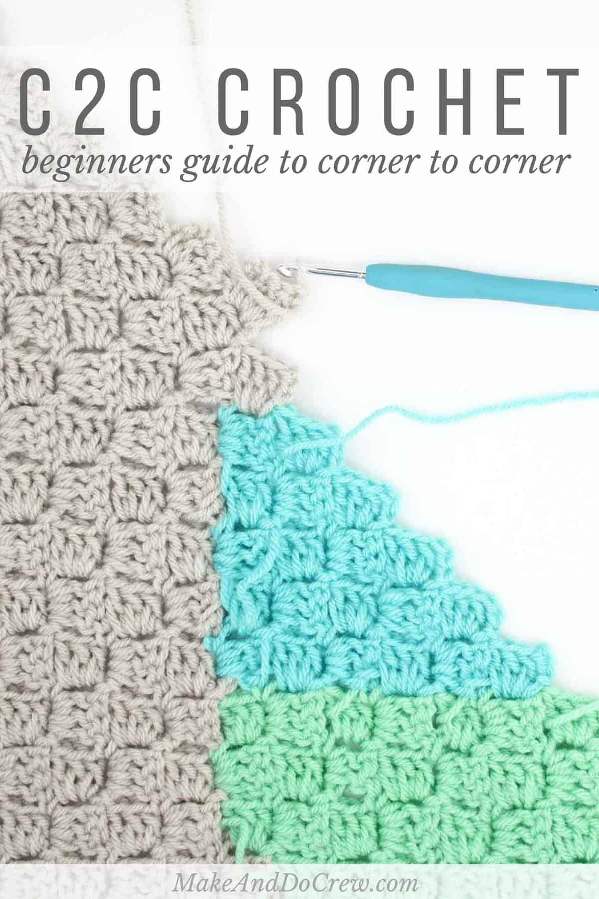 How to Corner to Corner Crochet (C2C) for Beginners
