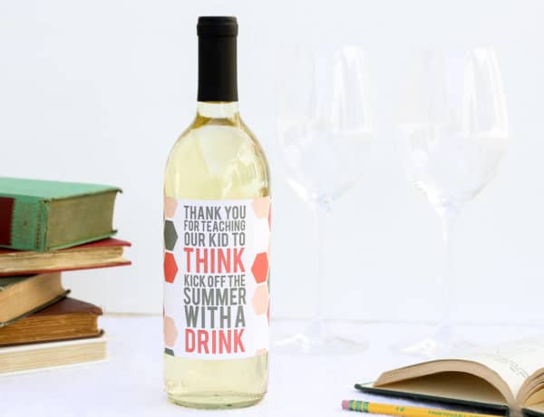 What better way to say "thank you" to a teacher at the end of the school year than with a little wine present? This free wine label printable makes an easy, yet memorable DIY teacher appreciation gift. Click to download the free printable. | MakeAndDoCrew.com