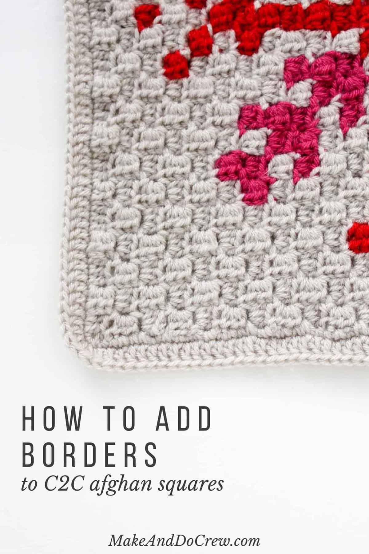 You've worked diligently on creating corner-to-corner crochet squares and now you're wondering what to do with them, right? This tutorial will show you how to add a border to a C2C afghan block so that it's ready to be sewn together into a blanket.