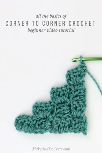 How to Corner to Corner Crochet Video Tutorial - All the C2C Basics