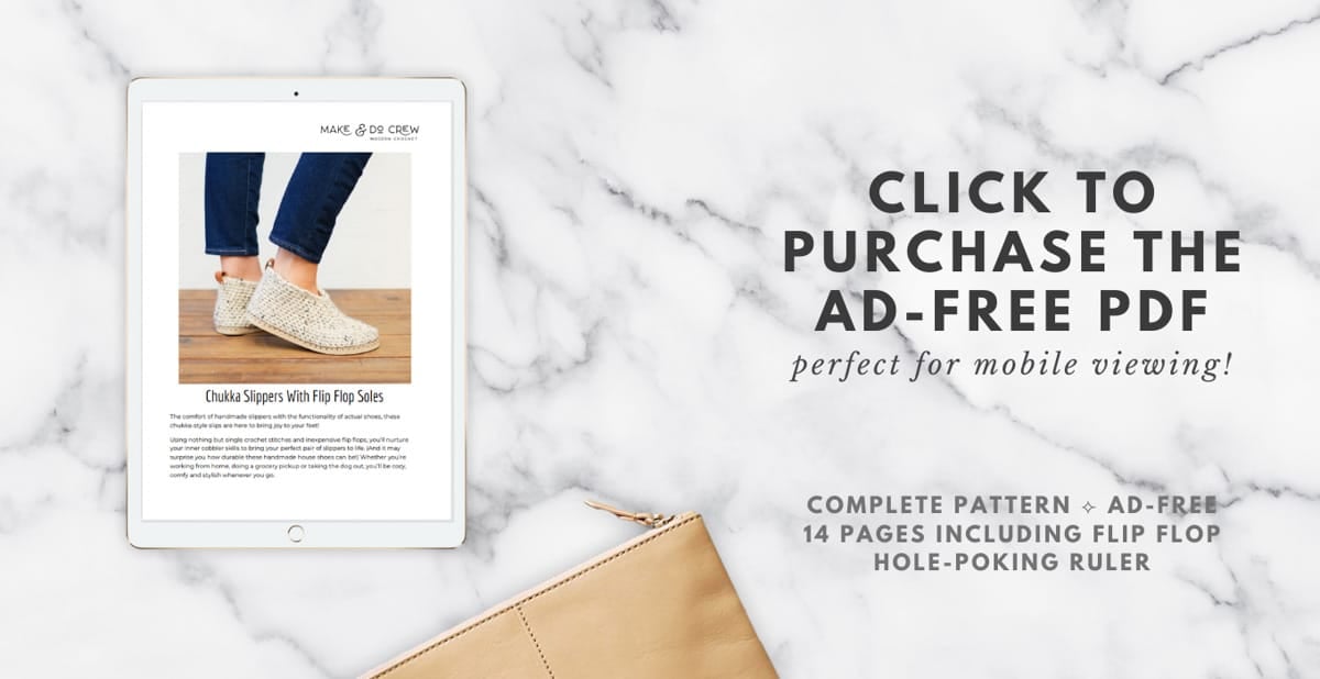 Click to purchase the ad-free PDF of the Chukka Slippers with Flip-Flop Soles that is perfect for mobile viewing!