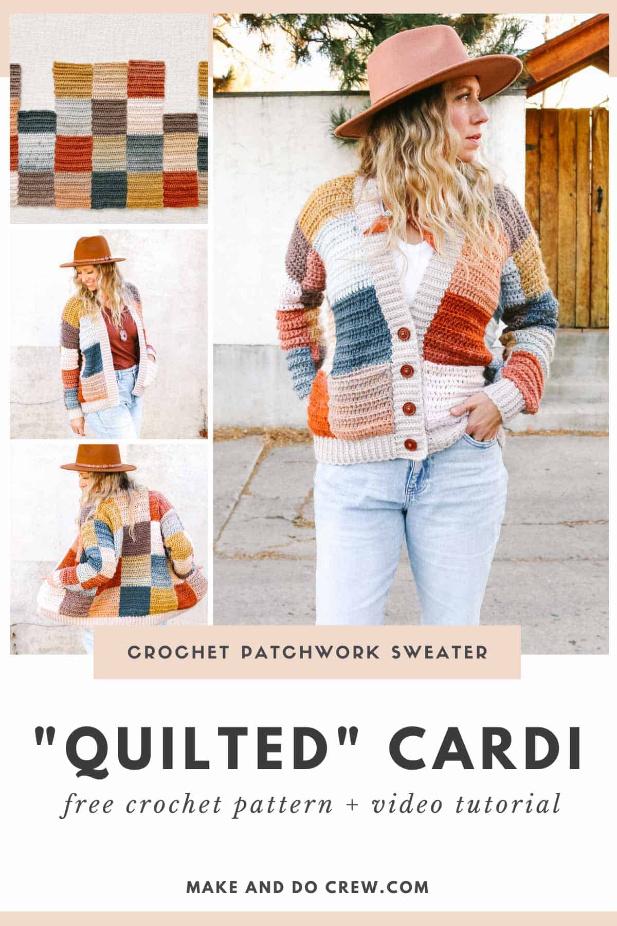 Blonde woman wearing a colorful patchwork cardigan, light blue jeans and a brown hat. Her left hand is in her pocket. There is another image of her showing off the back of the cardigan, and an in-progress image of how the crochet cardigan is made.