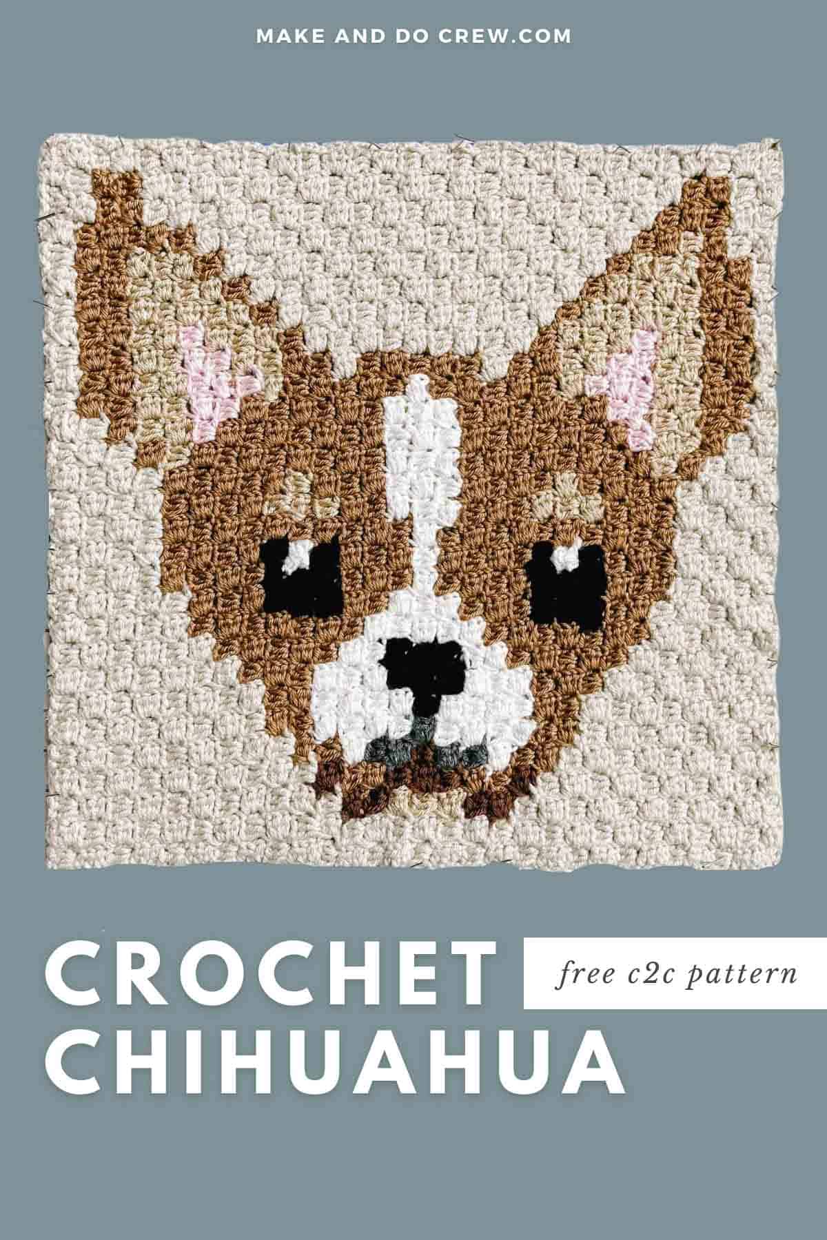 This image shows a free crochet pattern for a corner to corner crochet blanket square featuring a brown and white chihuahua dog on a tan background.