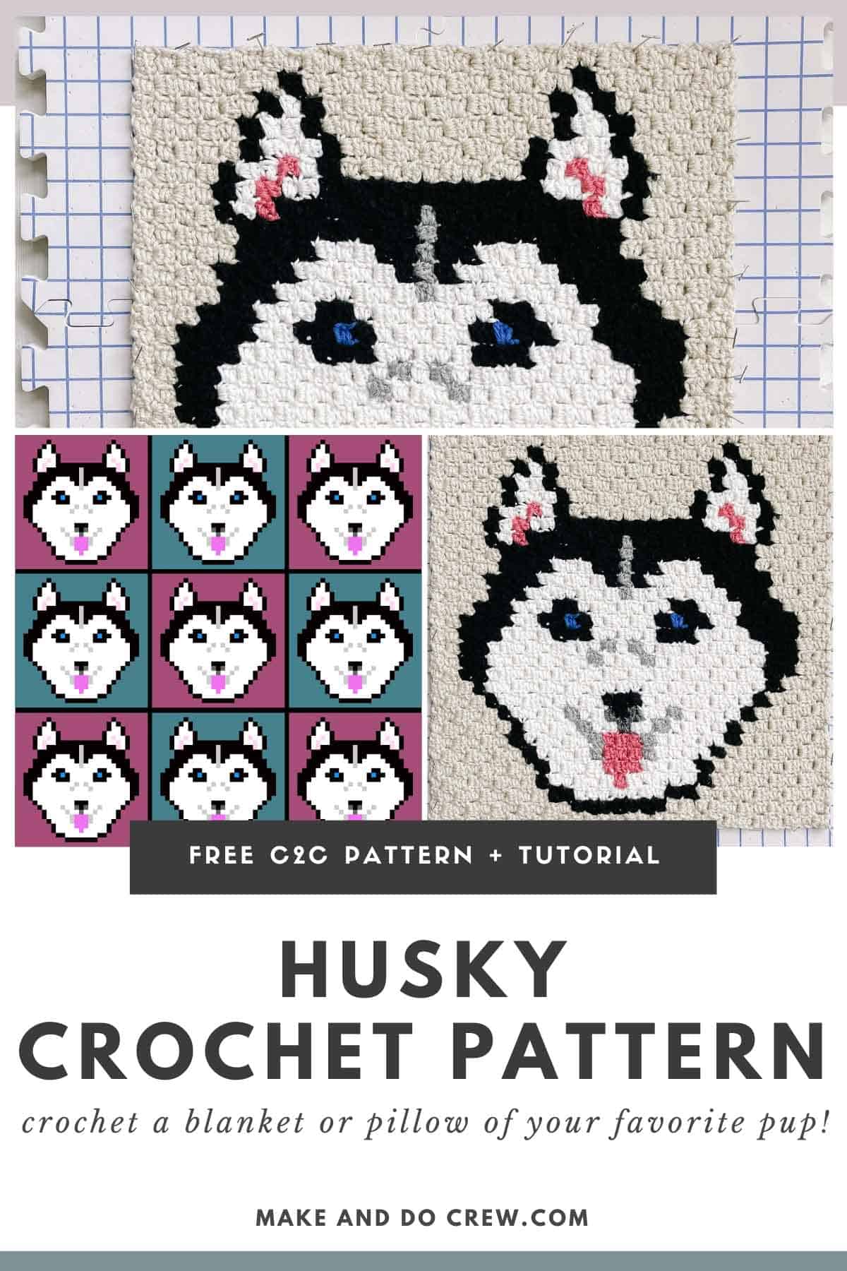This image shows a free crochet pattern for a corner to corner crochet square featuring a black and white Husky dog face. These photos include a front image of the crochet square on a blocking board, a close up image of the dog square, and a pixilated version of the dog square repeating nine times.