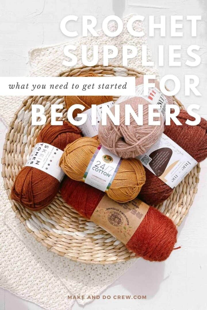 Beginner Crochet Supplies What to Buy + What to Skip