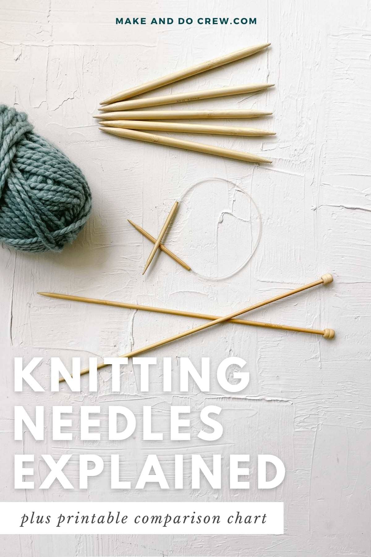 Knitting needles explained with printable comparison chart.